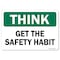 Signmission OSHA Think, 5" Height, Decal, 7" x 5", Landscape, Get The Safety Habit OS-TS-D-57-L-19619 - alternate 1